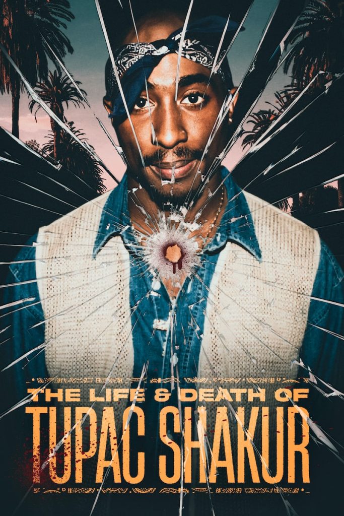 New Tupac documentary; The Life & Death of Tupac Shakur